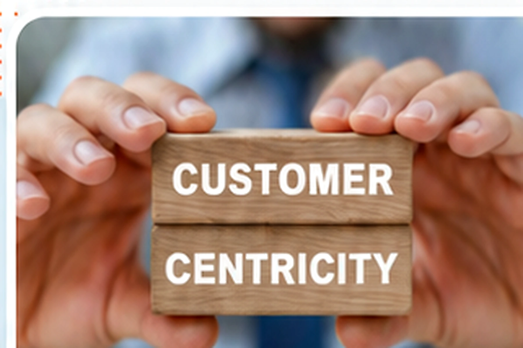 Customer Centric
